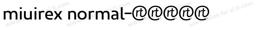 miuirex normal字体转换